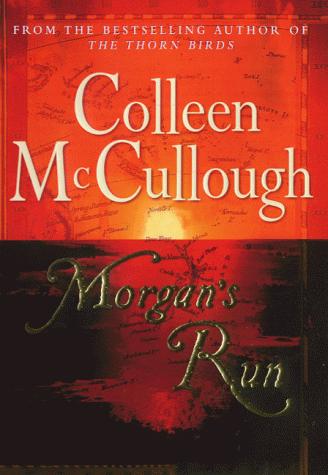 Colleen McCullough: Morgan's Run