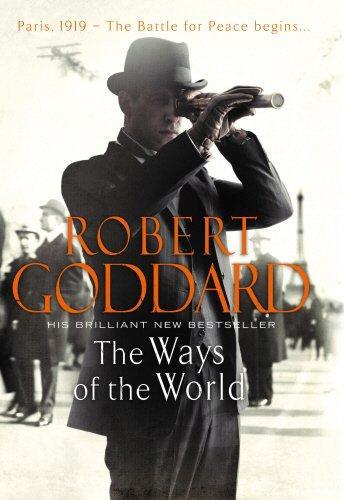 Robert Goddard: The Ways of the World (The Wide World Trilogy #1) (2013)