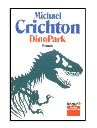 Michael Crichton: DinoPark (German language, 1993, Knaur)