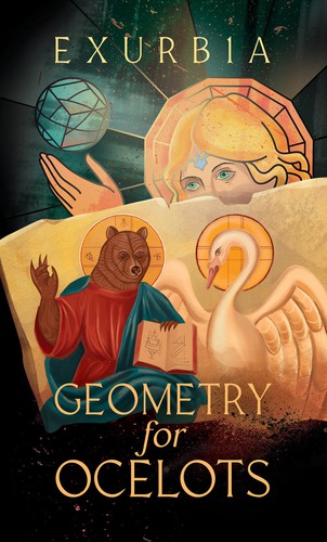 Exurb1a: Geometry for Ocelots (EBook, 2021, Cosmia Press)