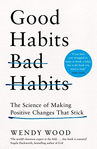 Wendy Wood: Good Habits, Bad Habits (Hardcover, 2019, Macmillan)