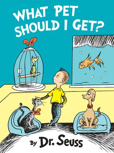 Dr. Seuss: What Pet Should I Get? (Hardcover, 2015, Random House)
