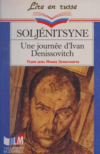 Alexander Solschenizyn: Odin denʹ Ivana Denisovicha (Russian language, 1994, Librairie générale française)