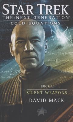 Silent Weapons: Cold Equations Book II (Paperback, 2012, Pocket Books/Star Trek)
