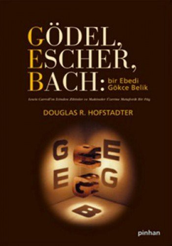 Douglas R. Hofstadter: Godel, Escher, Bach - Bir Ebedi Gokce Belik (Paperback, 2011, Pinhan Yayincilik)