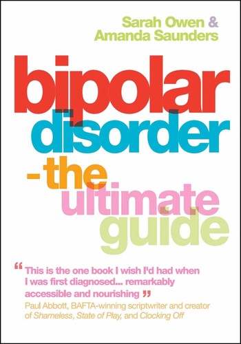 Sarah Owen: Bipolar disorder-- the ultimate guide (2010, Oneworld)