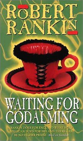 Robert Rankin: Waiting for Godalming (Paperback, 2001, Transworld)