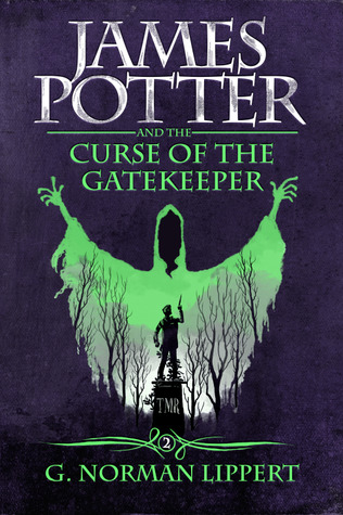 G. Norman Lippert: James Potter and the Curse of the Gatekeeper (EBook, 2008)