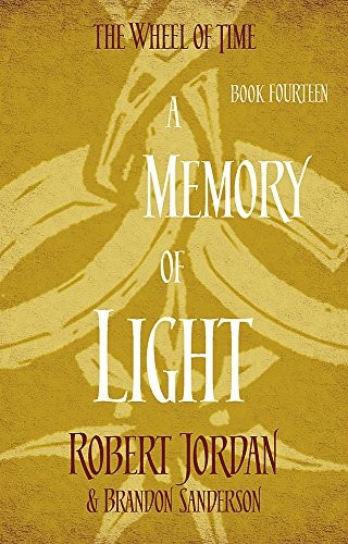 Robert Jordan: A Memory Of Light (Paperback, 2014, Little Brown, imusti)