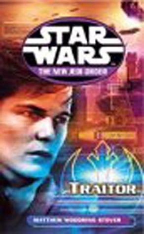Matthew Woodring Stover: Traitor (Star Wars: The New Jedi Order) (Paperback, 2002, Arrow Books Ltd)