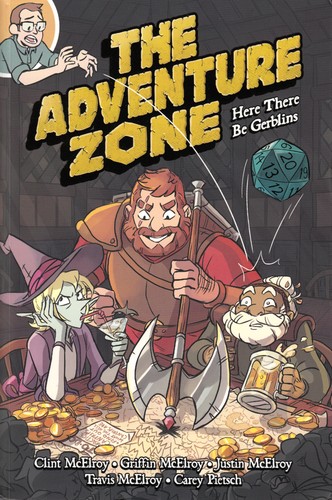 The Adventure Zone: Here There Be Gerblins (GraphicNovel, 2018, First Second)