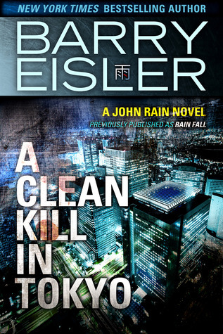 Barry Eisler: A Clean Kill in Tokyo (Paperback, 2014, Thomas & Mercer)