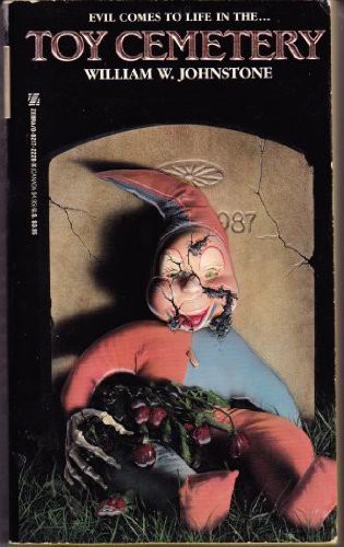 William W. Johnstone: Toy Cemetery (Paperback, 1987, Zebra)