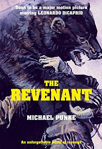 Michael Punke: The Revenant (Hardcover, HarperCollins Publishers Ltd)