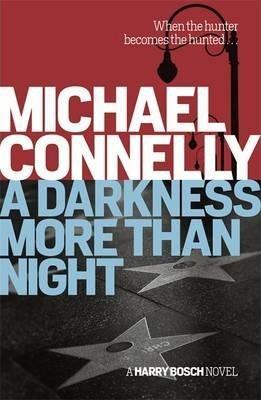 Michael Connelly: Darkness More Than Night (2014)