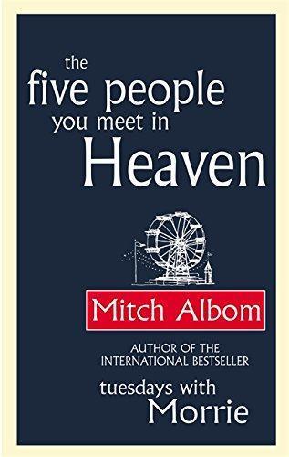 Mitch Albom: The Five People You Meet In Heaven (2003)
