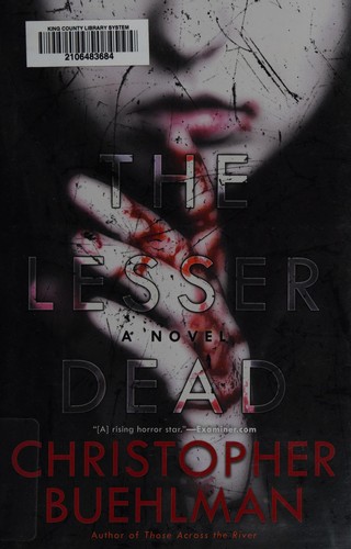 Christopher Buehlman: The lesser dead (2014, Berkley Books)