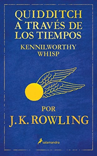 J. K. Rowling: Quidditch a través de los tiempos (Paperback, 2010, Salamandra Bolsillo, Salamandra)