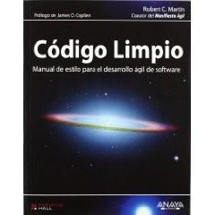 Robert Cecil Martin: Código limpio : manual de estilo para el desarrollo ágil de software (Spanish language, 2012)