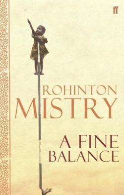 Rohinton Mistry: A fine balance (2006, Faber)