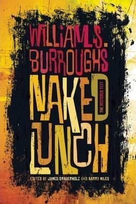 William S. Burroughs: Naked Lunch (Paperback, 2013, Grove Press)