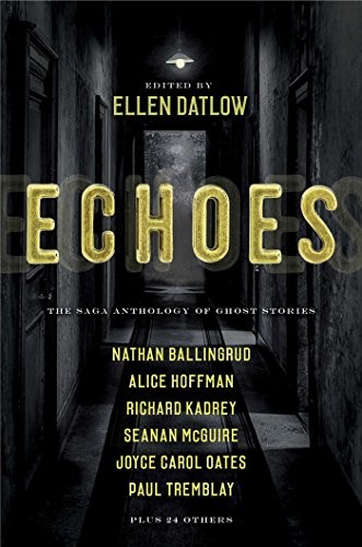 Echoes (Paperback, 2019, Gallery / Saga Press)