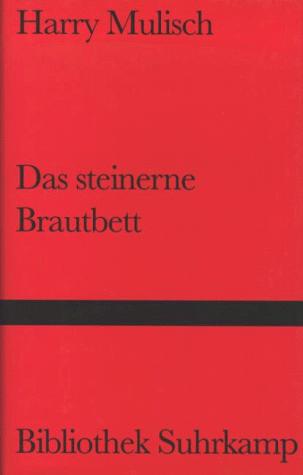 Harry Mulisch: Das steinerne Brautbett. (Hardcover, German language, 1995, Suhrkamp)