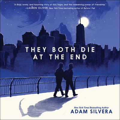 Adam Silvera, Adam Silvera: They both die at the end (AudiobookFormat)