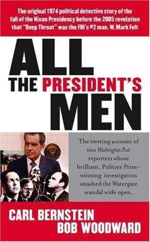 Carl Bernstein, Bob Woodward: All the President's Men