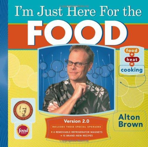 Alton Brown: I'm Just Here for the Food (2006)