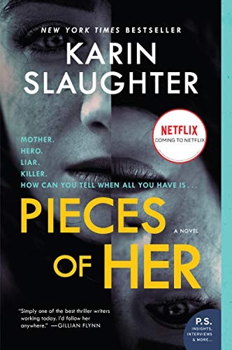 Karin Slaughter: Pieces of Her (Paperback, 2019, William Morrow Paperbacks)