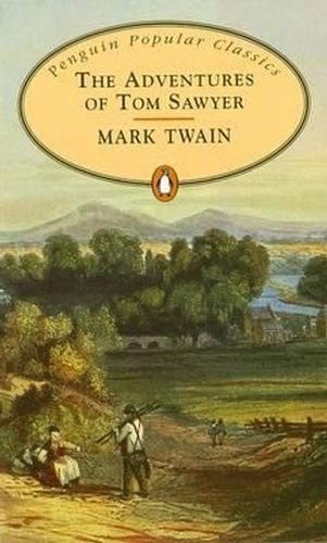 Mark Twain: The Adventures of Tom Sawyer (1982, Penguin Classics)