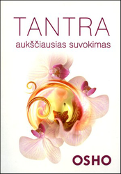 Bhagwan Shree Rajneesh: TANTRA (Hardcover, Lietuvių language, 2007, Meilės kelias)