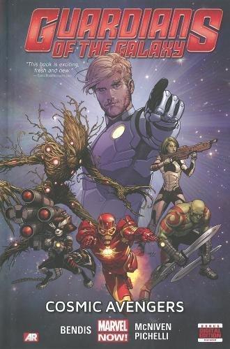 Brian Michael Bendis: Guardians of the Galaxy, Vol. 1: Cosmic Avengers (2013, Marvel)