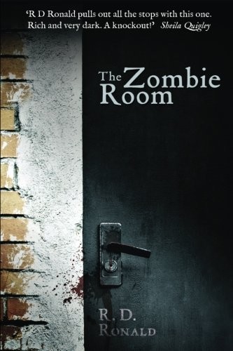 R D Ronald: The Zombie Room (Paperback, 2016, CreateSpace Independent Publishing Platform)