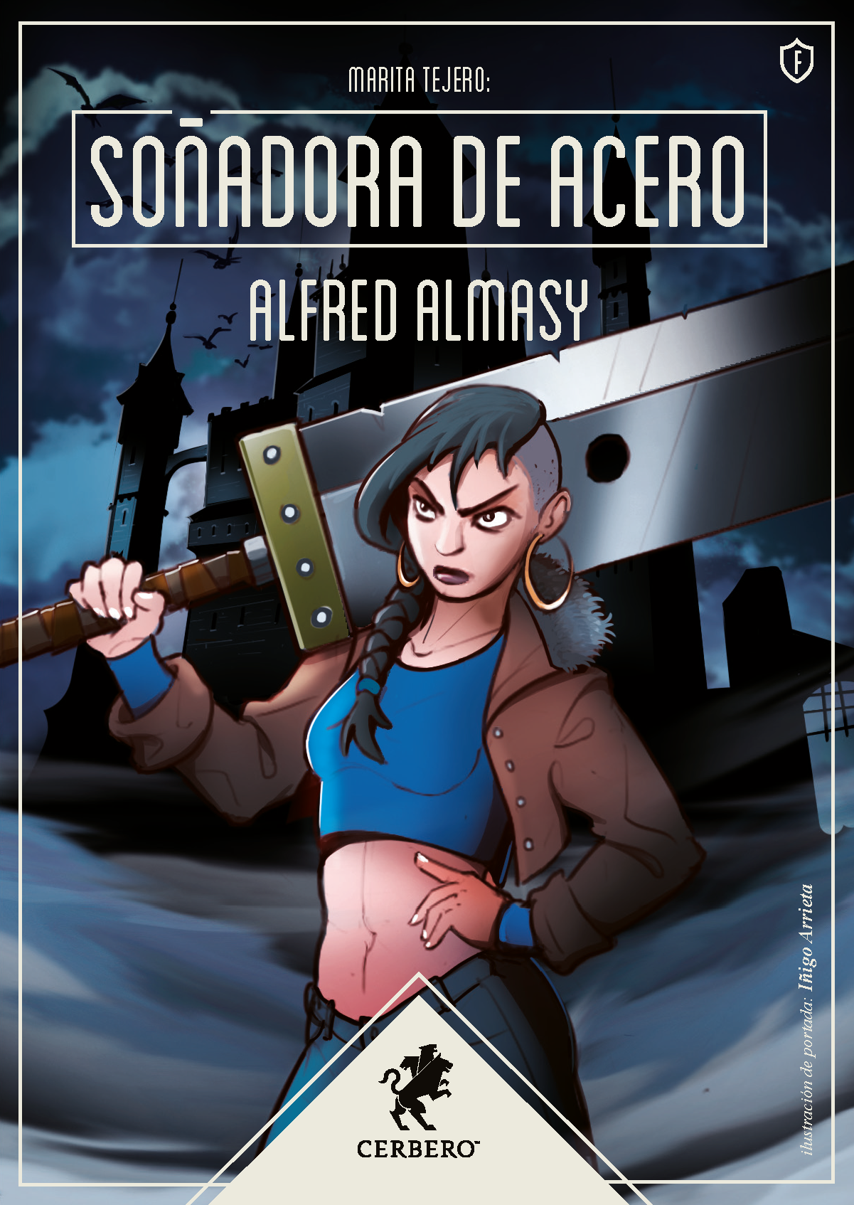 Alfred Almasy: Soñadora de acero (Paperback, español language, 2021, Editorial Cerbero)