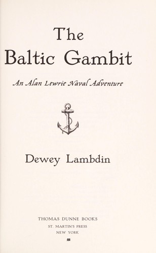 Dewey Lambdin: The Baltic gambit (2009, Thomas Dunne Books)
