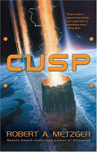 Robert A. Metzger: CUSP (2005, Ace Books)