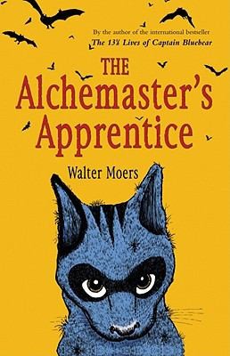 Walter Moers: The Alchemaster’s Apprentice (Hardcover, 2009, The Overlook Press)
