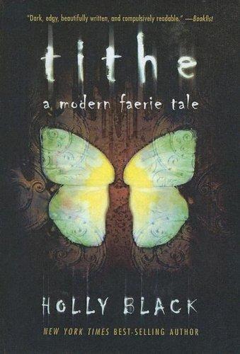 Holly Black: Tithe (2004, Turtleback Books Distributed by Demco Media)