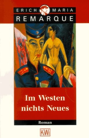 Erich Maria Remarque: Im Westen nichts neues. (German language, 1987, Kiepenheuer & Witsch)