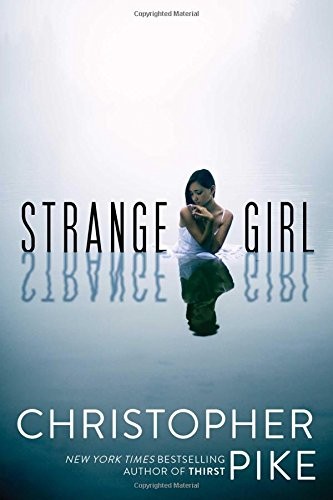 Christopher Pike: Strange Girl (Paperback, 2015, Simon Pulse)