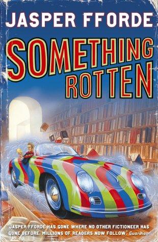 Jasper Fforde: Something Rotten (Paperback, 2004, Hodder and Stoughton)