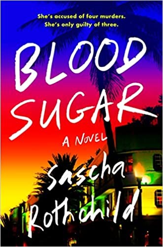 Sascha Rothchild: Blood Sugar (2022, Penguin Publishing Group)