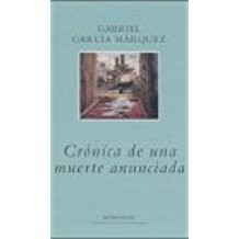 Gabriel García Márquez: Crónica de una muerte anunciada (Spanish language, 1991, Mondadori)