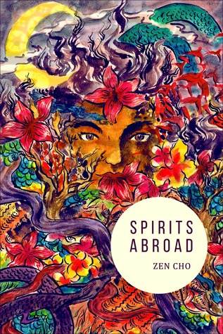 Zen Cho: Spirits Abroad (2021, Small Beer Press)
