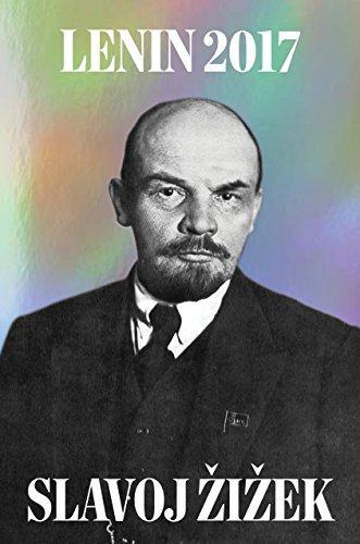 Slavoj Žižek: Lenin 2017: Remembering, Repeating, and Working Through (2017)