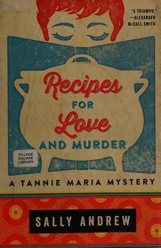 Recipes for love and murder (2015, Harper Avenue, an imprint of HarperCollins Publishers Ltd)