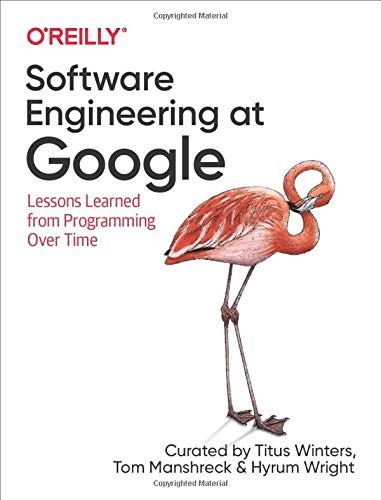 Software Engineering at Google (Paperback, 2020, O'Reilly Media)
