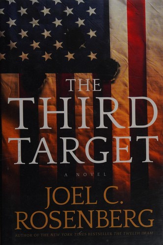 Joel C. Rosenberg: The third target (2014)